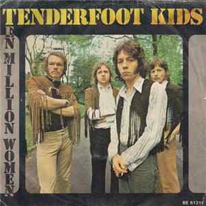 Tenderfoot Kids - Ten Million Women / Rain People FLAC