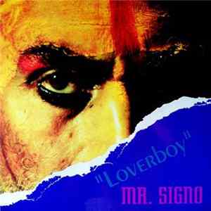 Mr. Signo - Loverboy FLAC