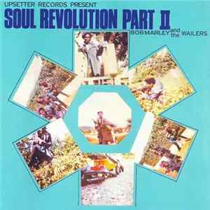 Bob Marley And The Wailers - Soul Revolution Part II FLAC