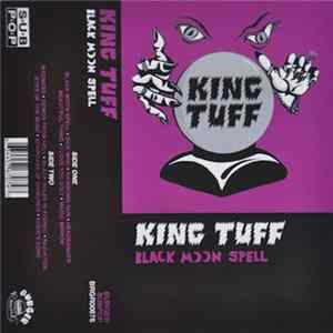 King Tuff - Black Moon Spell FLAC