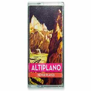 Altiplano - Never Played FLAC