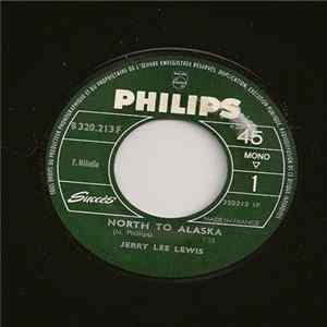 Jerry Lee Lewis - North To Alaska / Crazy Arms FLAC