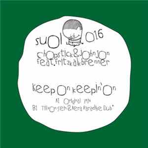 Chopstick & Johnjon Feat. Fritz Kalkbrenner - Keep On Keepin' On FLAC