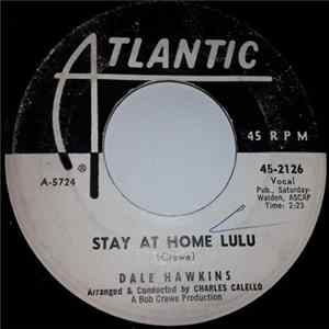 Dale Hawkins - Stay At Home Lulu / I Can't Erase You (Out Of My Heart) FLAC