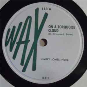 Jimmy Jones / Jimmy Jones Trio - On A Turquoise Cloud / When I Walk With You FLAC