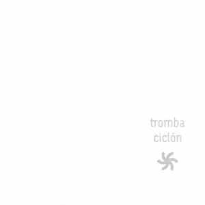 Tromba - Ciclón FLAC