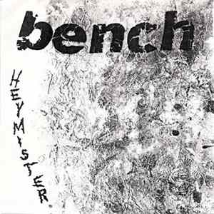 Bench - Hey Mister FLAC