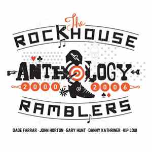 The Rockhouse Ramblers - Anthology (2000​-​2006) FLAC