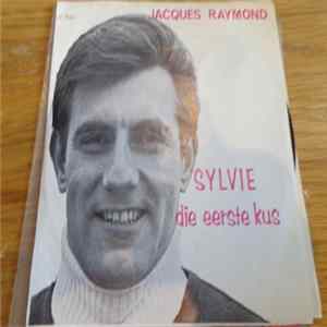 Jacques Raymond - Sylvie / Die Eerste Kus FLAC
