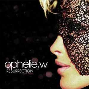 Ophelie. W - Resurrection (English Version) FLAC