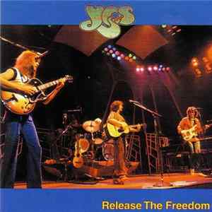 Yes - Release The Freedom FLAC
