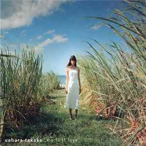 Uehara Takako - My First Love FLAC