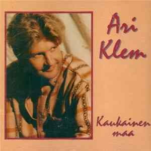 Ari Klem - Kaukainen Maa FLAC