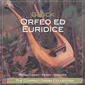 Gluck / McNair • Ragin • Sieden • Gardiner - Orfeo Ed Euridice FLAC