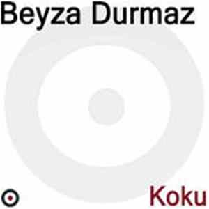 Beyza Durmaz - Koku FLAC