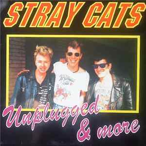 Stray Cats - Unplugged & More FLAC