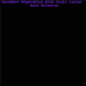 December Nightskies With Scott Lawlor - Dark Universe FLAC