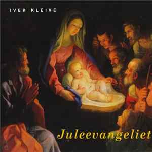 Iver Kleive - Juleevangeliet FLAC