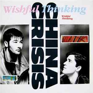China Crisis - Wishful Thinking FLAC