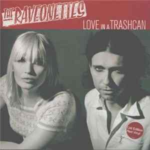 The Raveonettes - Love In A Trashcan FLAC