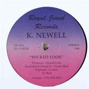 K. Newell - Wicked Look / Words Of Desire FLAC