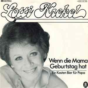 Lotti Krekel - Wenn Die Mama Geburtstag Hat FLAC