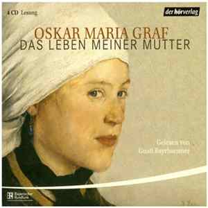 Oskar Maria Graf - Das Leben Meiner Mutter FLAC