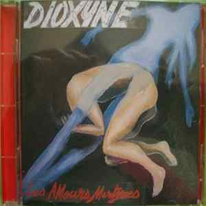 DIOXYNE - Les Amours Martyres FLAC