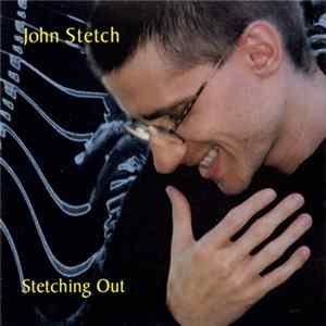 John Stetch - Stetching Out FLAC