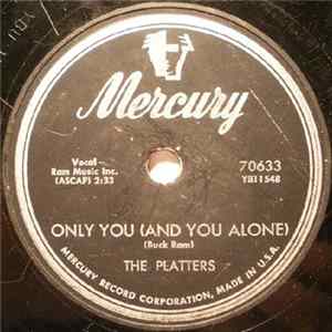 The Platters - Only You (And You Alone) / Bark, Battle And Ball FLAC
