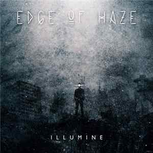 Edge Of Haze - Illumine FLAC