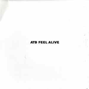 ATB - Feel Alive (Part 1) FLAC