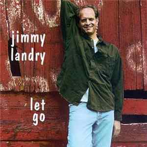 Jimmy Landry - Let Go FLAC