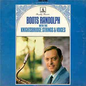 Boots Randolph with The Knightsbridge Strings - Boots Randolph With The Knightsbridge Strings & Voices FLAC