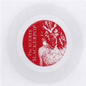 The Xcerts - Slackerpop FLAC