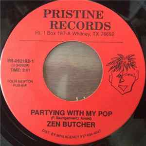 Zen Butcher - Partying With My Pop/Hard Drugs For Me FLAC