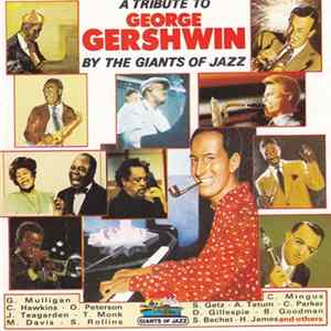 Various - A Tribute To George Gershwin By The Giants Of Jazz FLAC