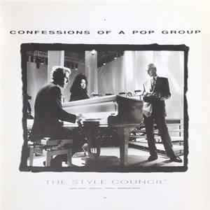 The Style Council - Confessions Of A Pop Group FLAC