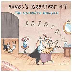 Various - Ravel's Greatest Hit - The Ultimate Bolero FLAC