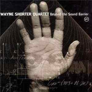 Wayne Shorter Quartet - Beyond The Sound Barrier FLAC