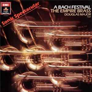 Douglas Major, The Empire Brass Quintet - A Bach Festival FLAC