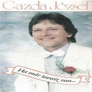 Gazda József - Ha Már Tavasz Van... FLAC