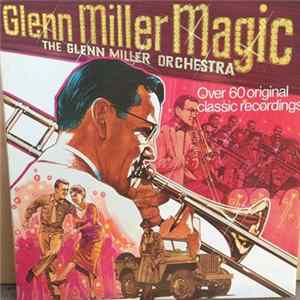 The Glenn Miller Orchestra - Glenn Miller Magic FLAC