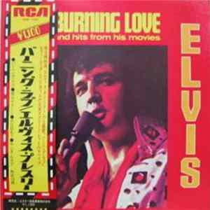 Elvis Presley - Burning Love And Hits From His Movies Vol. 2 = バーニング・ラブ FLAC