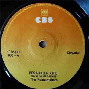 The Peacemakers - Pesa (Kila Kitu) / Ni Wewe FLAC