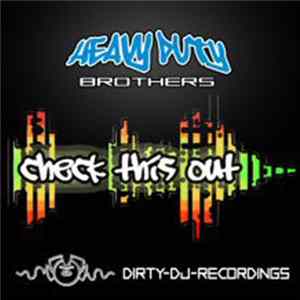 Heavy Duty Brothers - Check This Out FLAC