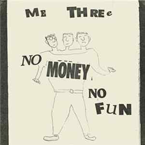 Me Three - No Money No Fun FLAC