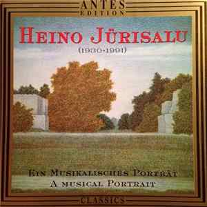 Heino Jürisalu - Ein Musikalisches Porträt FLAC