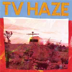 TV Haze - TV Haze FLAC