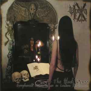 Opera IX - The Black Opera (Symphoniae Mysteriorum In Laudem Tenebrarum) FLAC